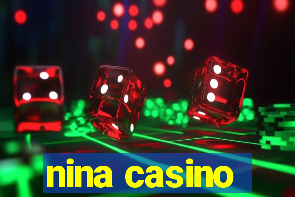 nina casino