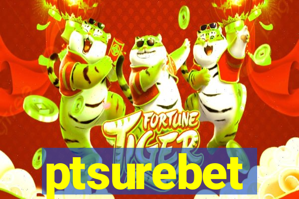 ptsurebet