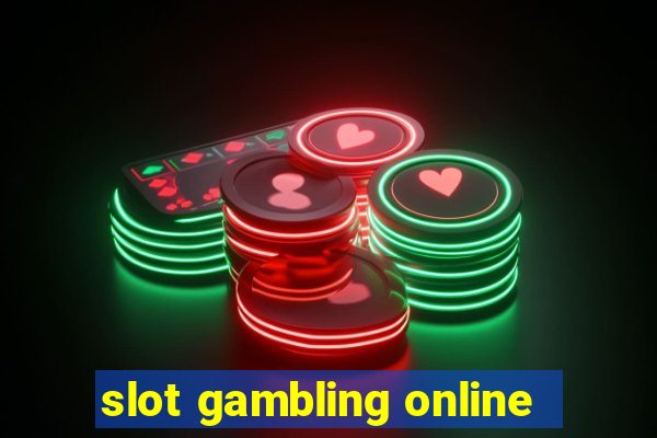 slot gambling online