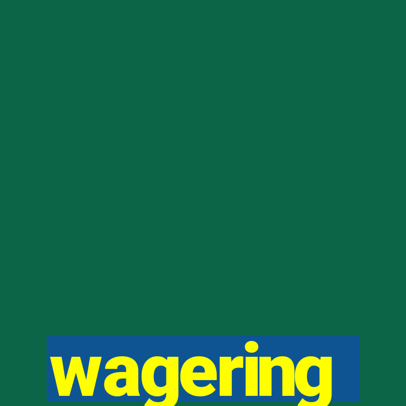 wagering