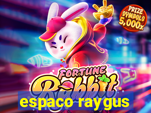 espaco raygus