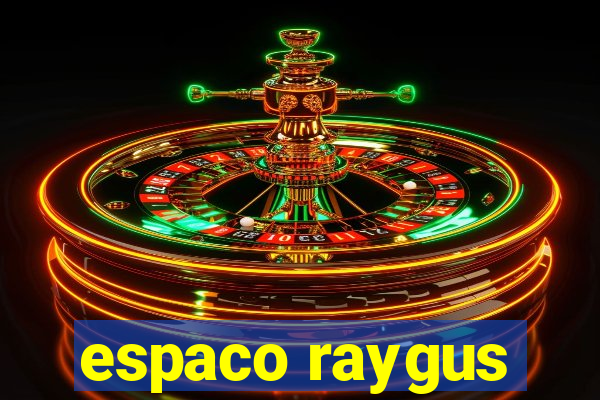 espaco raygus