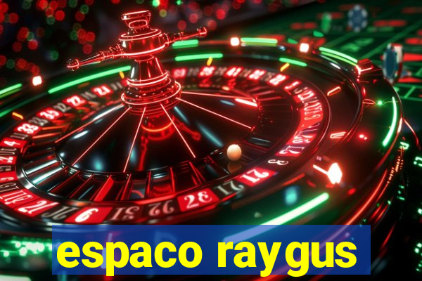 espaco raygus