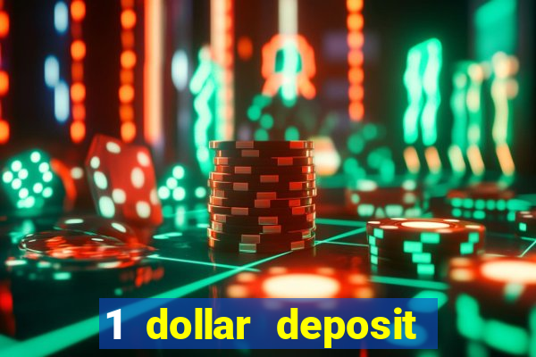 1 dollar deposit casino free spins