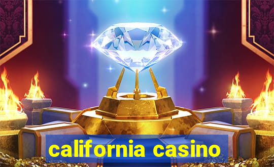 california casino