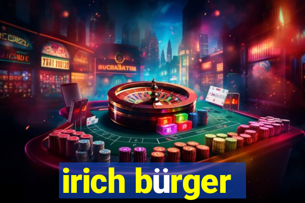 irich bürger