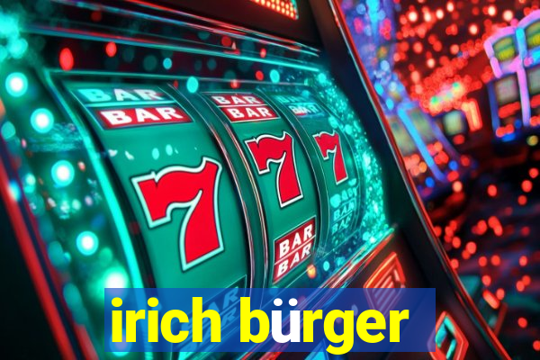 irich bürger