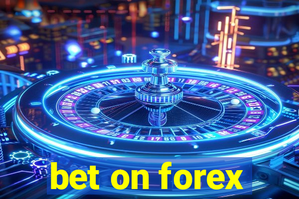 bet on forex