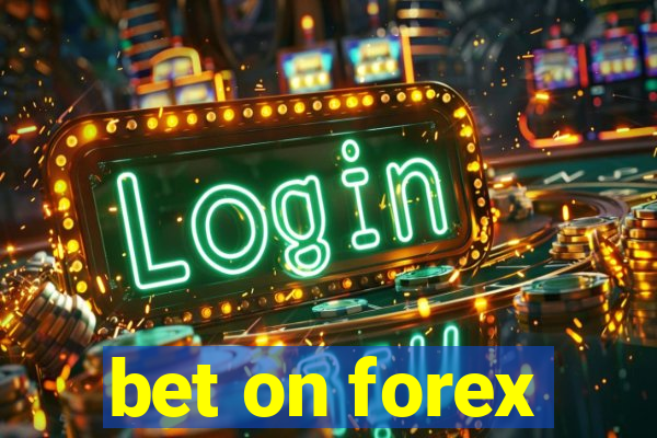 bet on forex