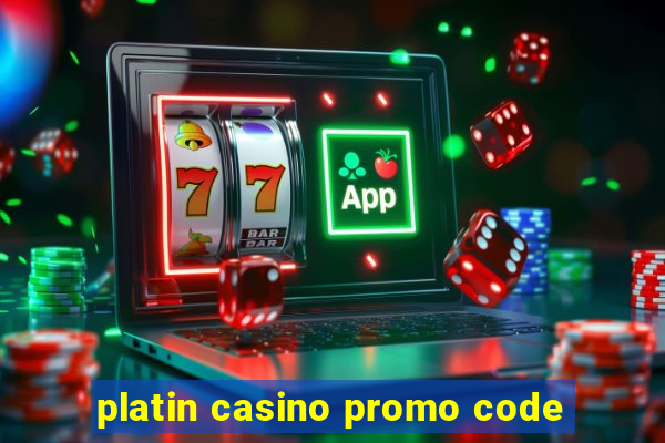 platin casino promo code