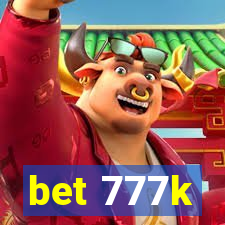 bet 777k