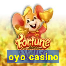 oyo casino