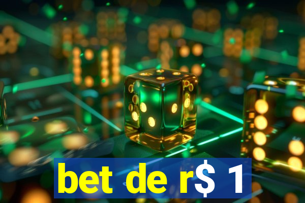 bet de r$ 1