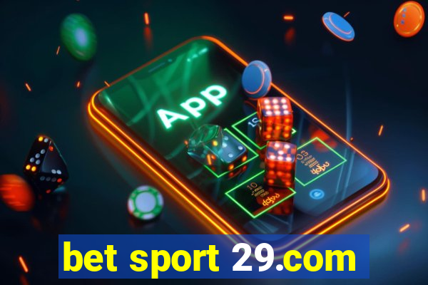 bet sport 29.com