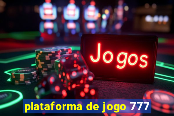 plataforma de jogo 777