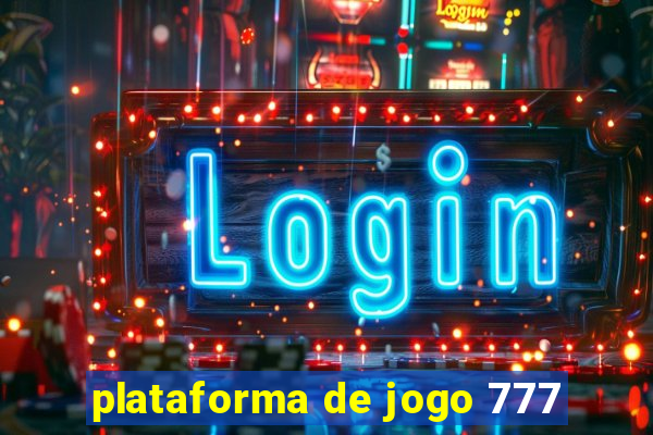 plataforma de jogo 777