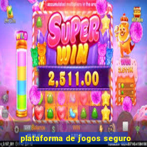 plataforma de jogos seguro