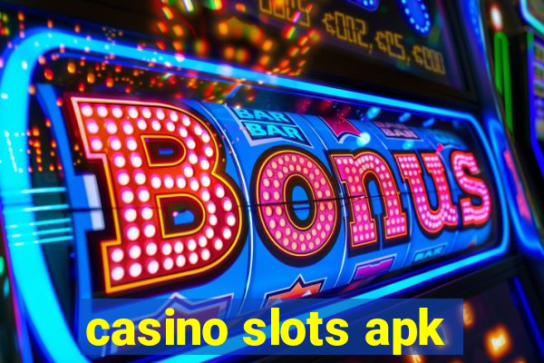 casino slots apk