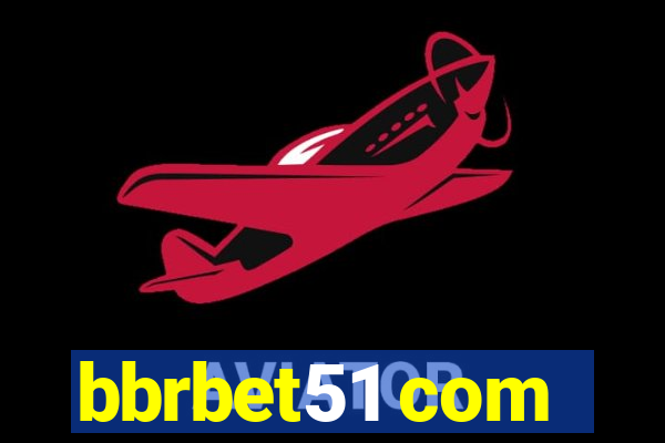 bbrbet51 com