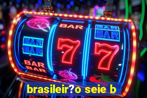 brasileir?o seie b