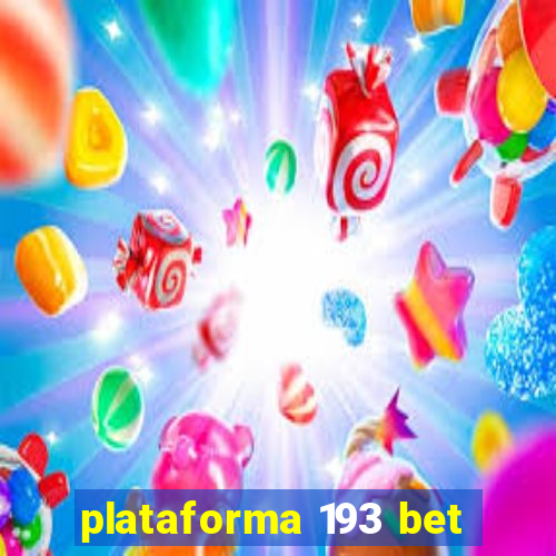 plataforma 193 bet