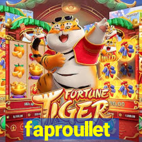 faproullet