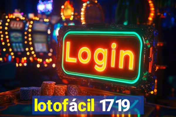 lotofácil 1719