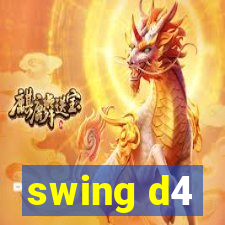 swing d4