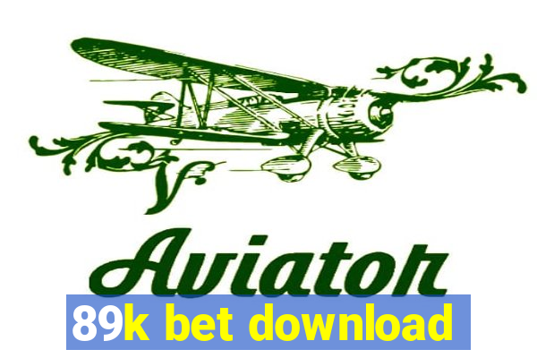 89k bet download