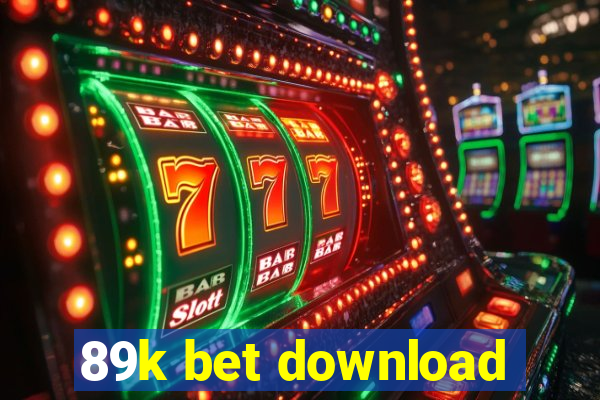 89k bet download