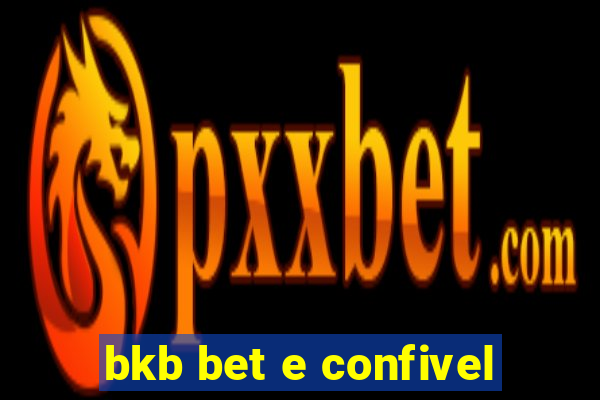 bkb bet e confivel