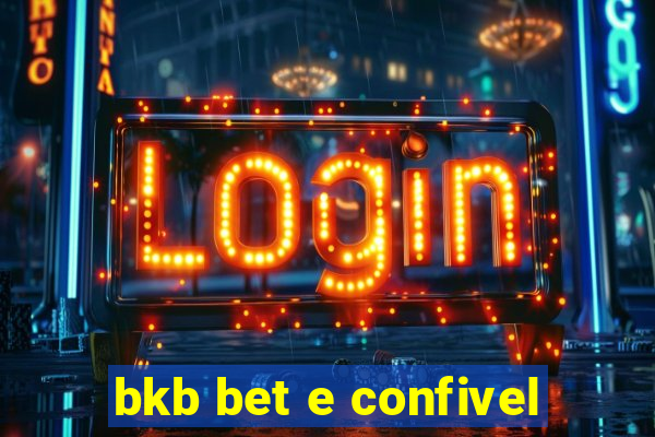 bkb bet e confivel