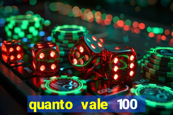 quanto vale 100 pesos em real