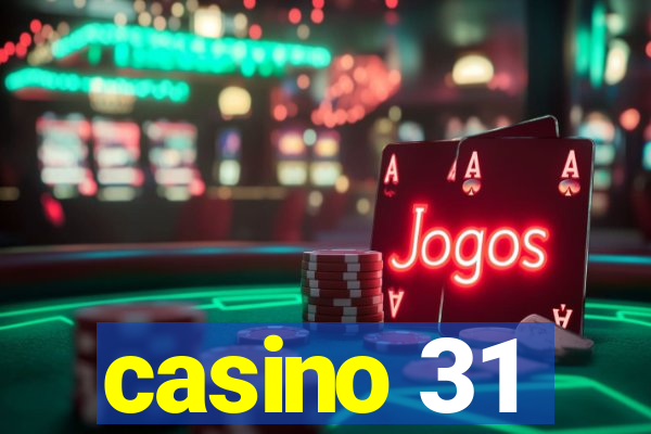 casino 31