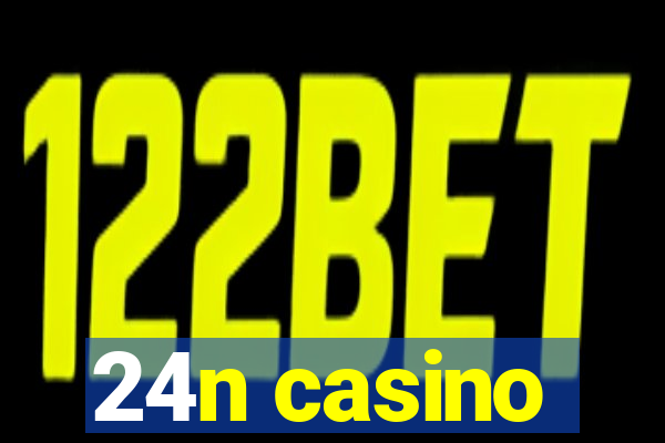 24n casino