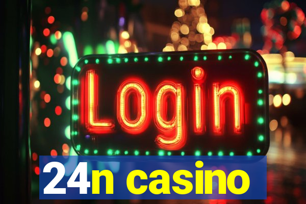 24n casino