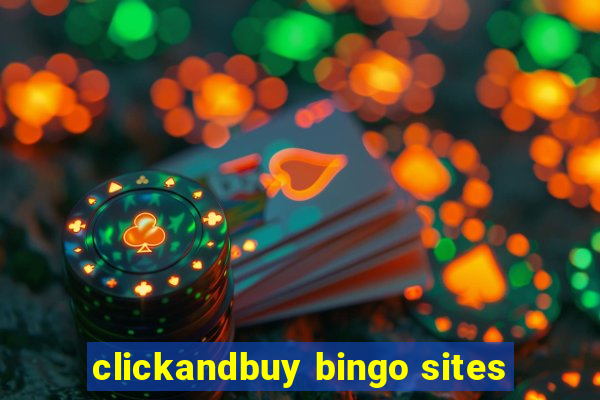 clickandbuy bingo sites