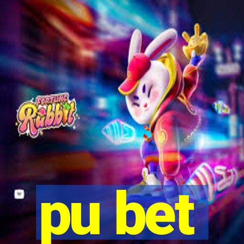 pu bet