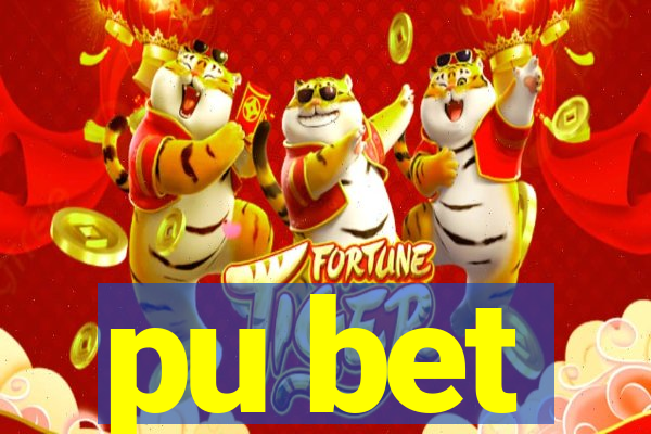 pu bet