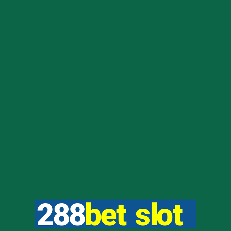 288bet slot