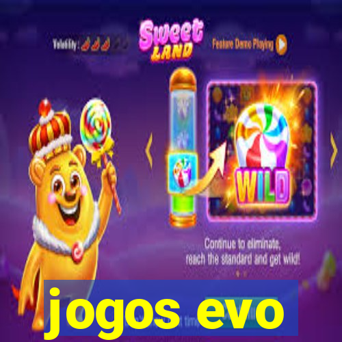 jogos evo