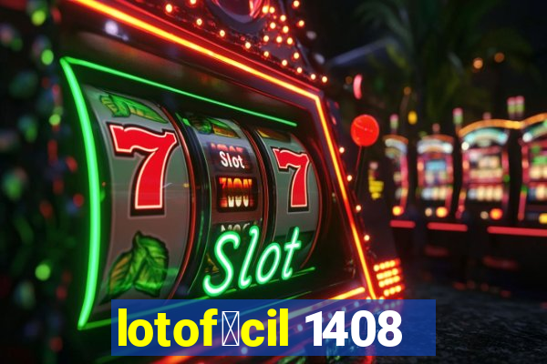 lotof谩cil 1408