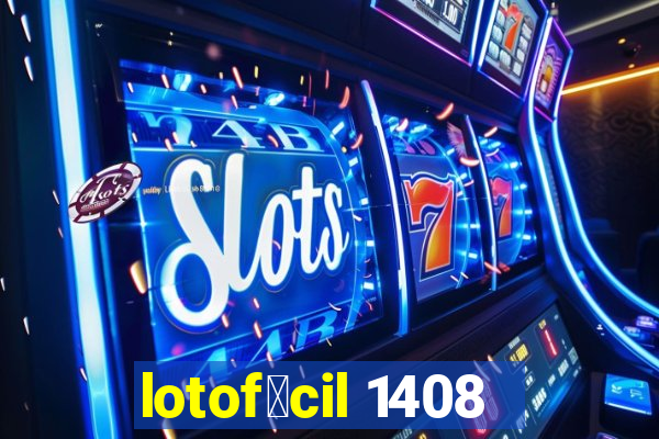 lotof谩cil 1408