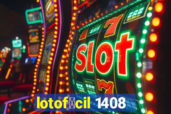 lotof谩cil 1408