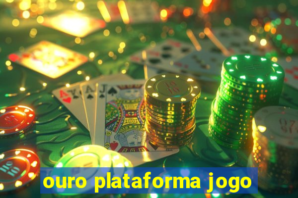 ouro plataforma jogo