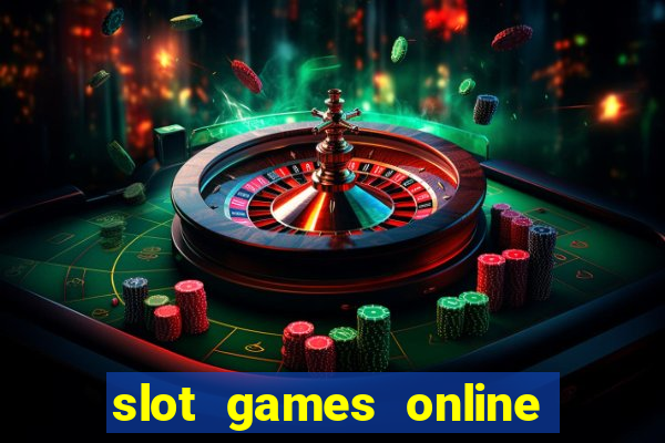 slot games online for free