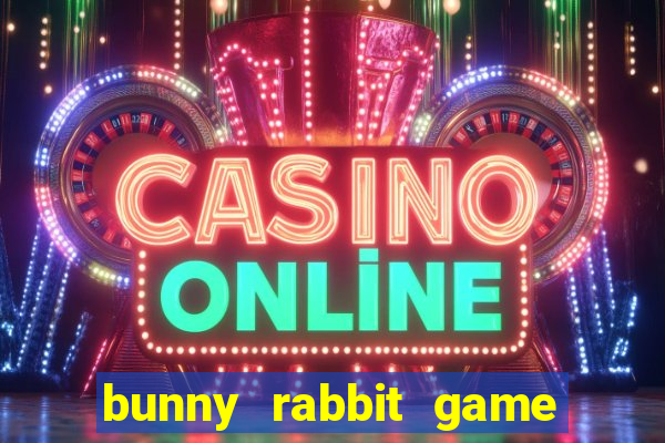 bunny rabbit game 