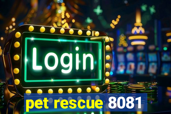 pet rescue 8081