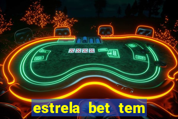 estrela bet tem cash out