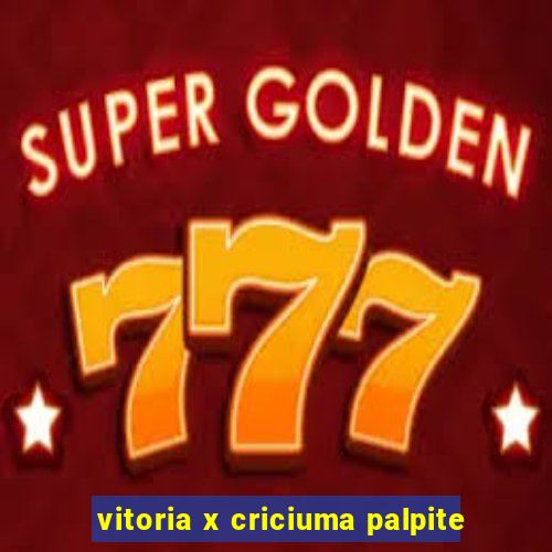 vitoria x criciuma palpite